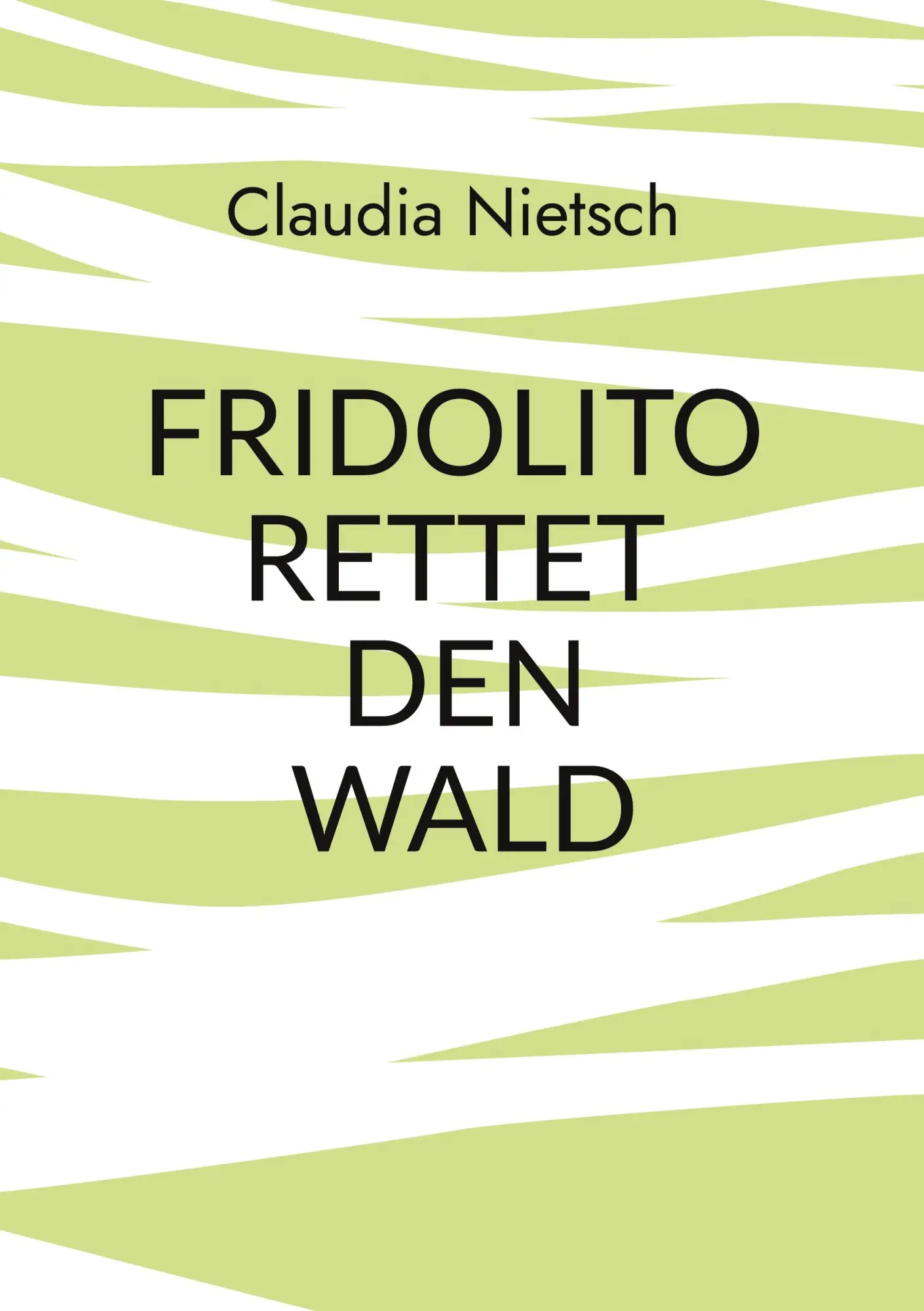 Cover: 9783819267574 | Fridolito rettet den Wald | Claudia Nietsch | Buch | 52 S. | Deutsch