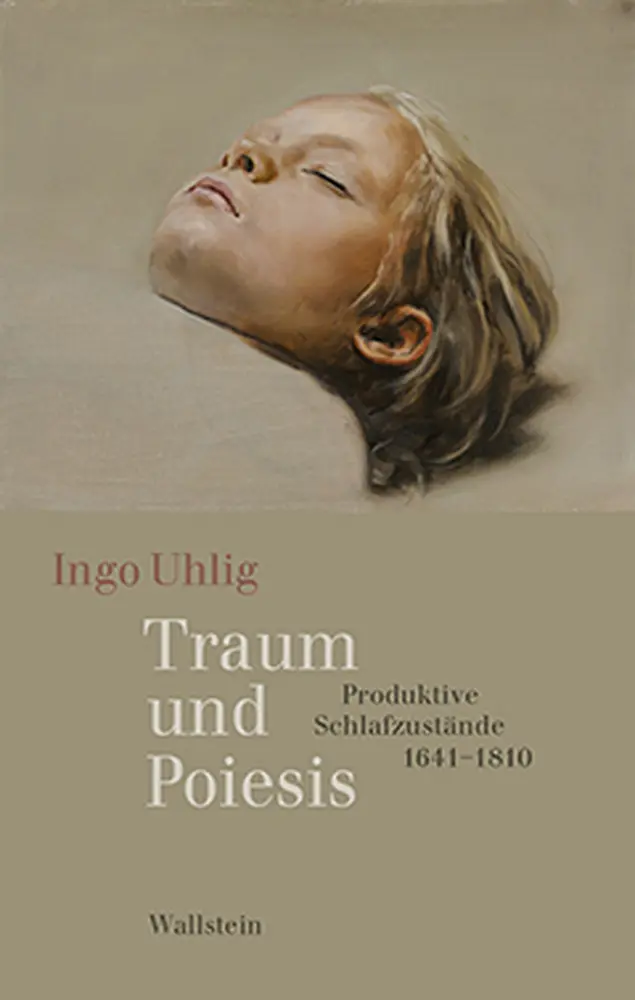 Cover: 9783835317574 | Traum und Poiesis | Produktive Schlafzustände 1641-1810 | Ingo Uhlig