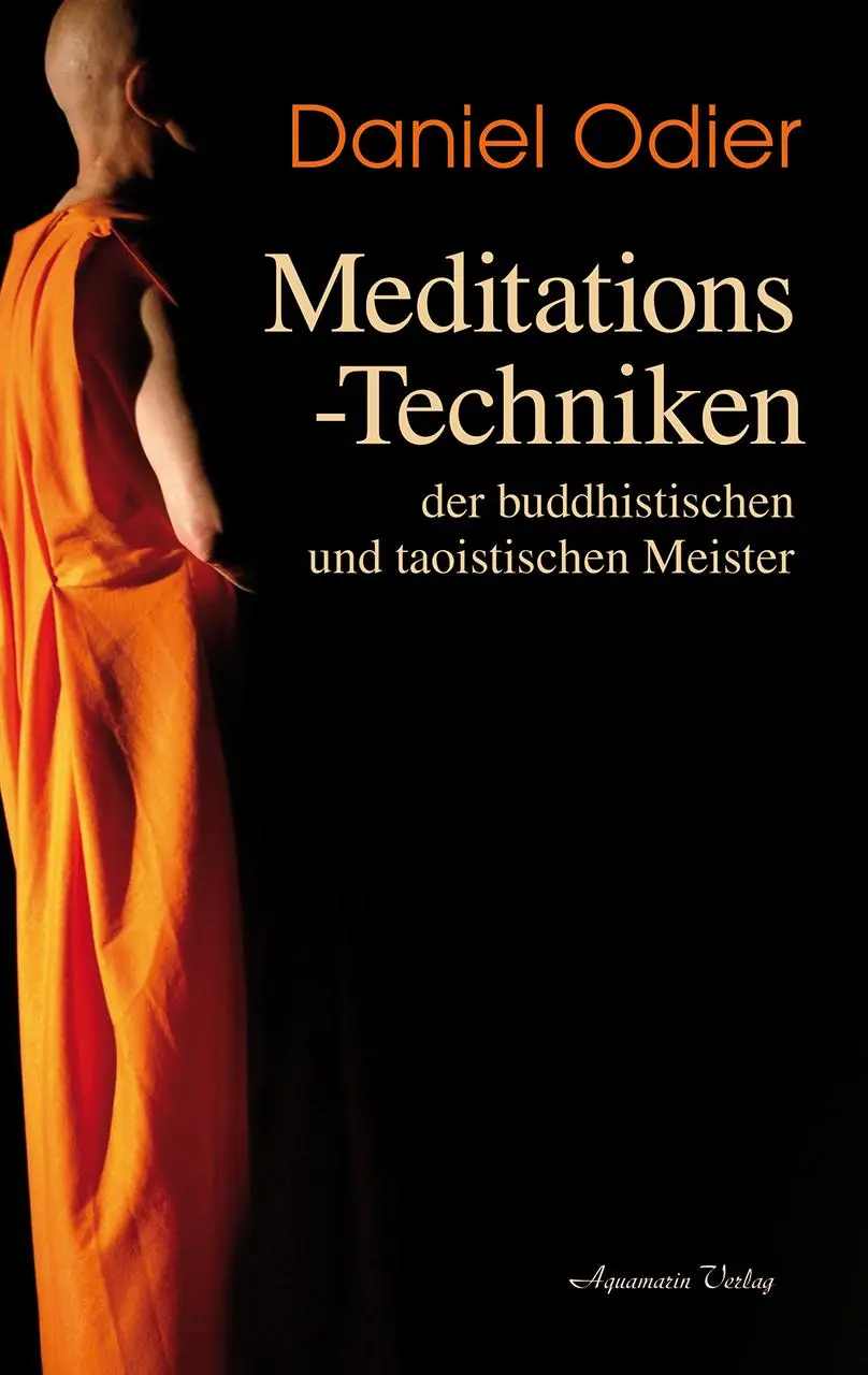 Cover: 9783894277574 | Meditations-Techniken der buddhistischen und taoistischen Meister