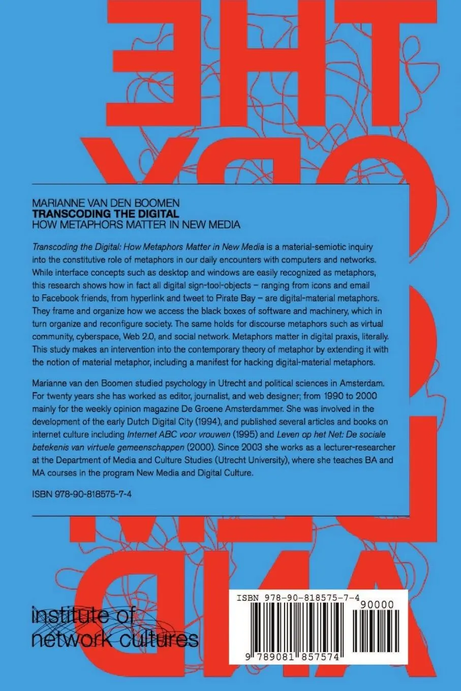 Rückseite: 9789081857574 | Transcoding the Digital | How Metaphors Matter in New Media | Boomen