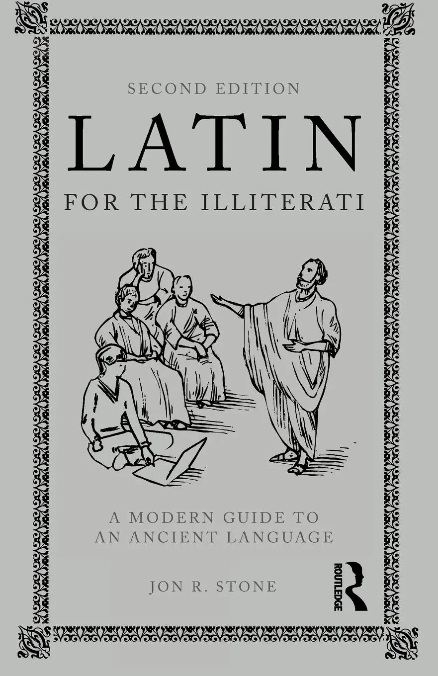 Cover: 9780415777674 | Latin for the Illiterati | A Modern Guide to an Ancient Language