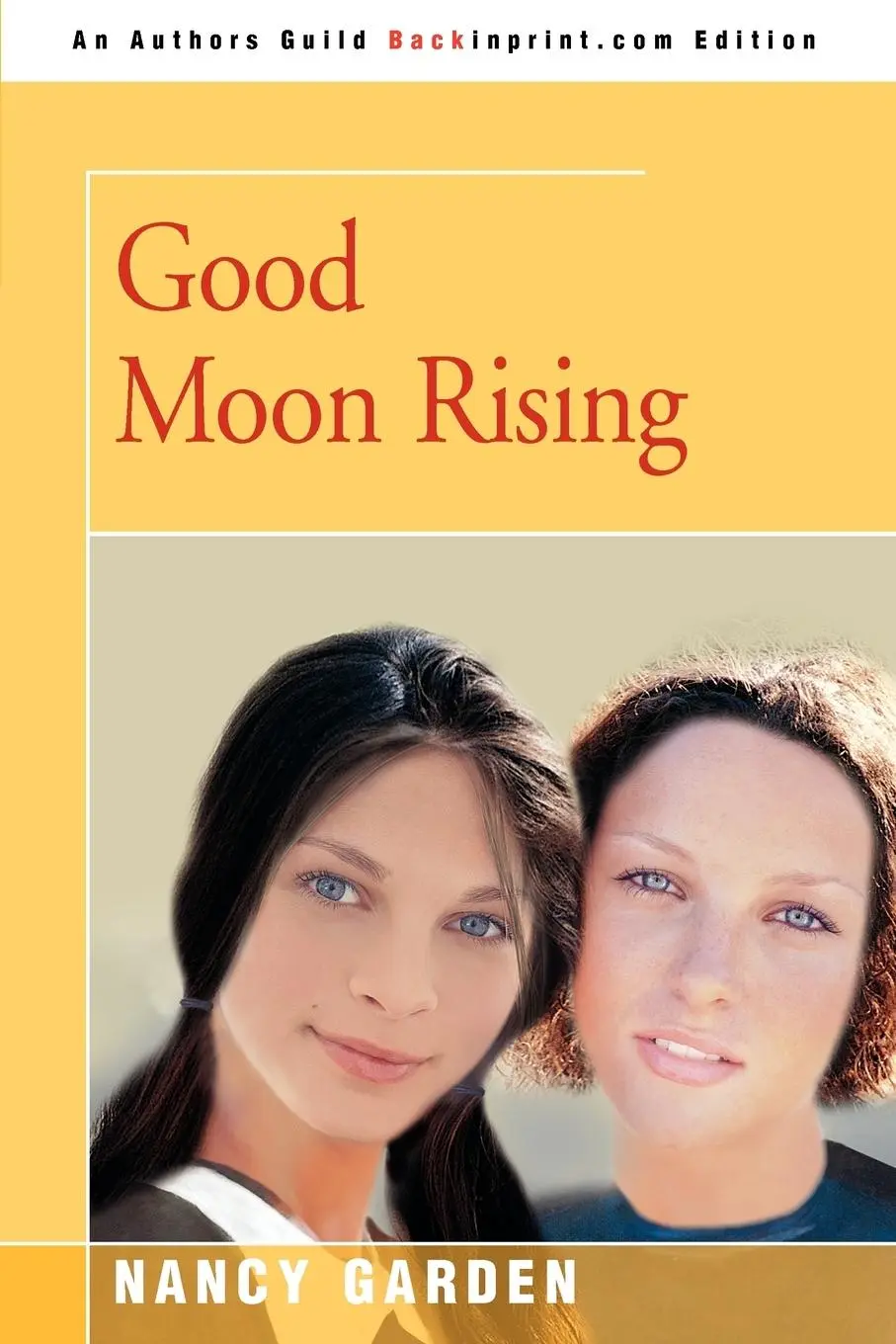 Cover: 9780595347674 | Good Moon Rising | Nancy Garden | Taschenbuch | Englisch | 2005
