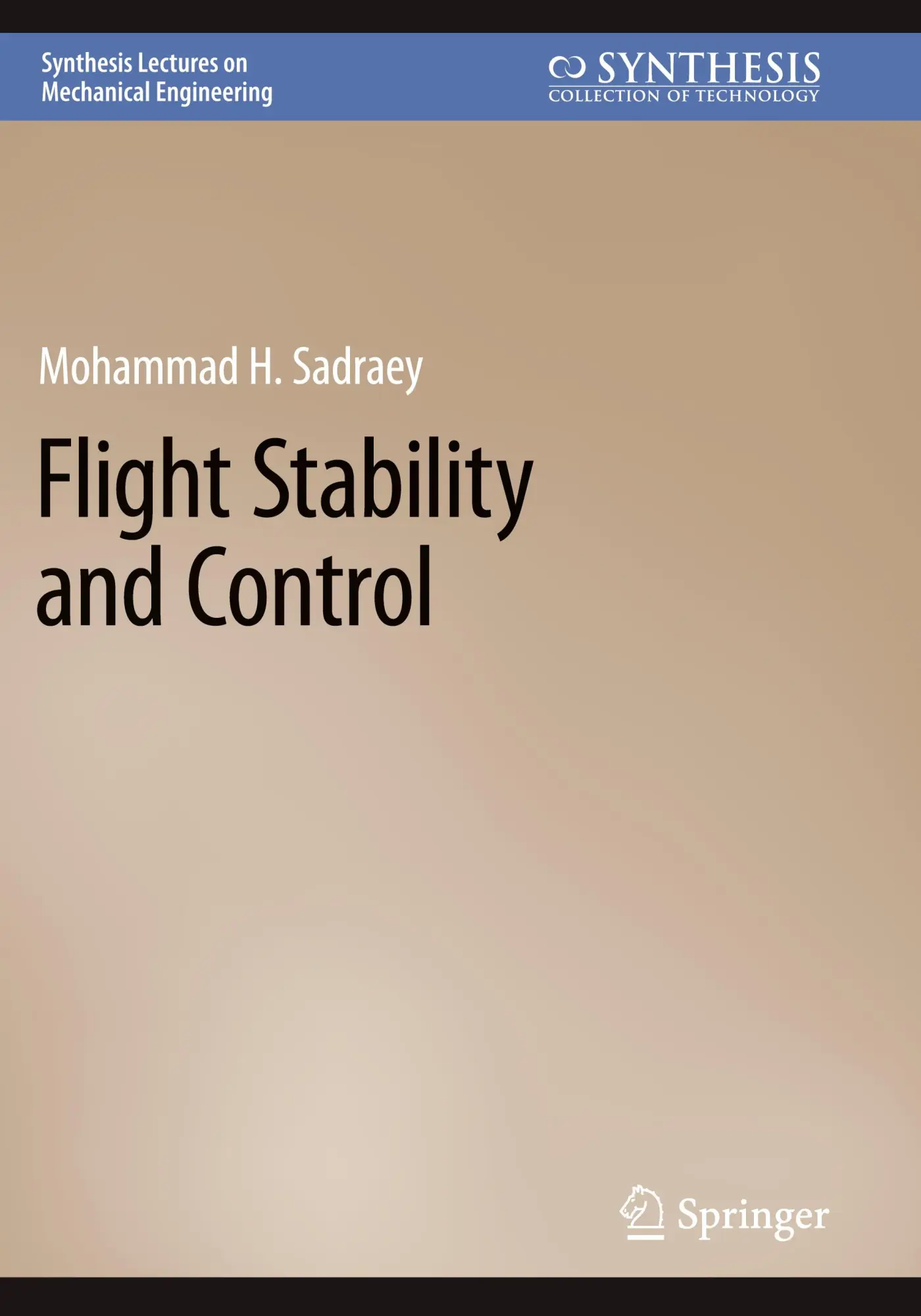 Flight Stability and Control (Synthesis Lectures on Mechanical Engineering)