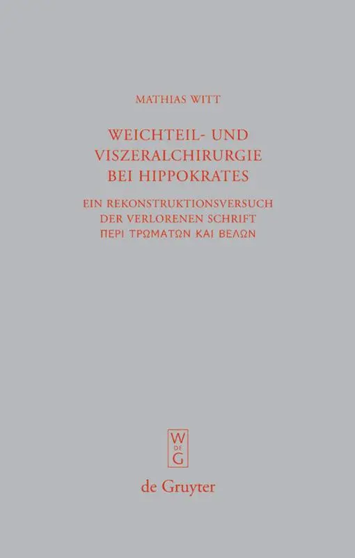 Cover: 9783110217674 | Weichteil- und Viszeralchirurgie bei Hippokrates | Mathias Witt | Buch