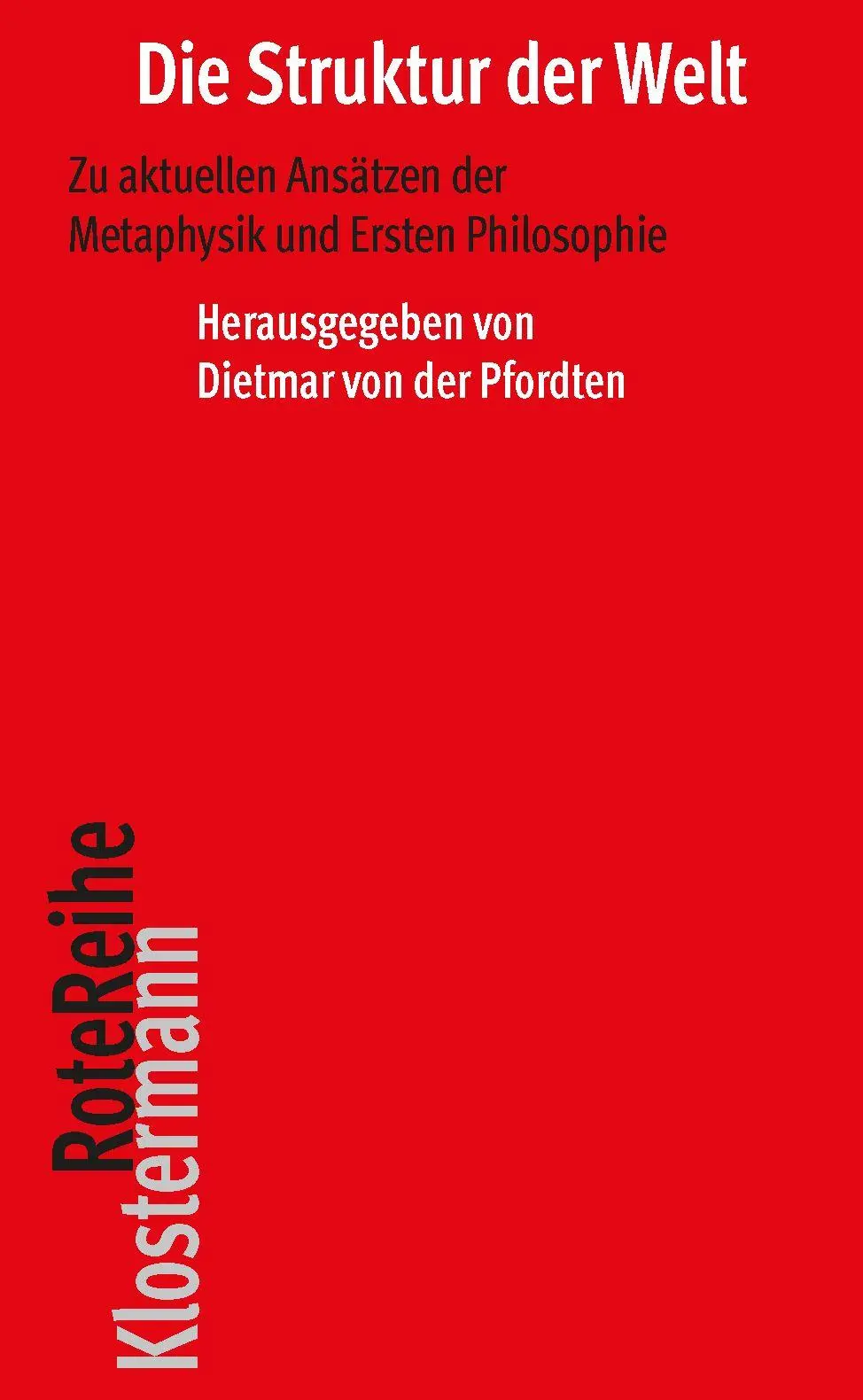 Cover: 9783465047674 | Die Struktur der Welt | Dietmar Von Der Pfordten | Taschenbuch | 2026