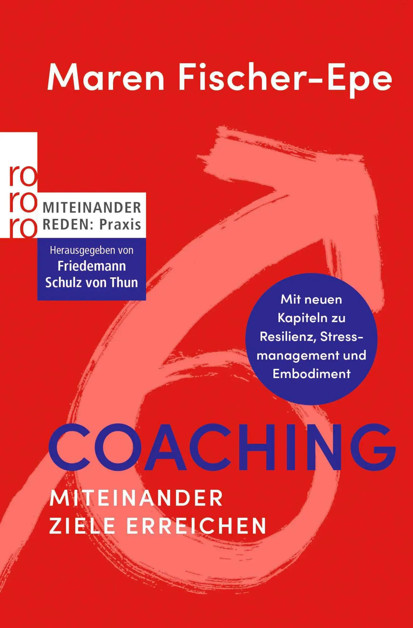 Cover: 9783499017674 | Coaching: Miteinander Ziele erreichen | Maren Fischer-Epe | Buch