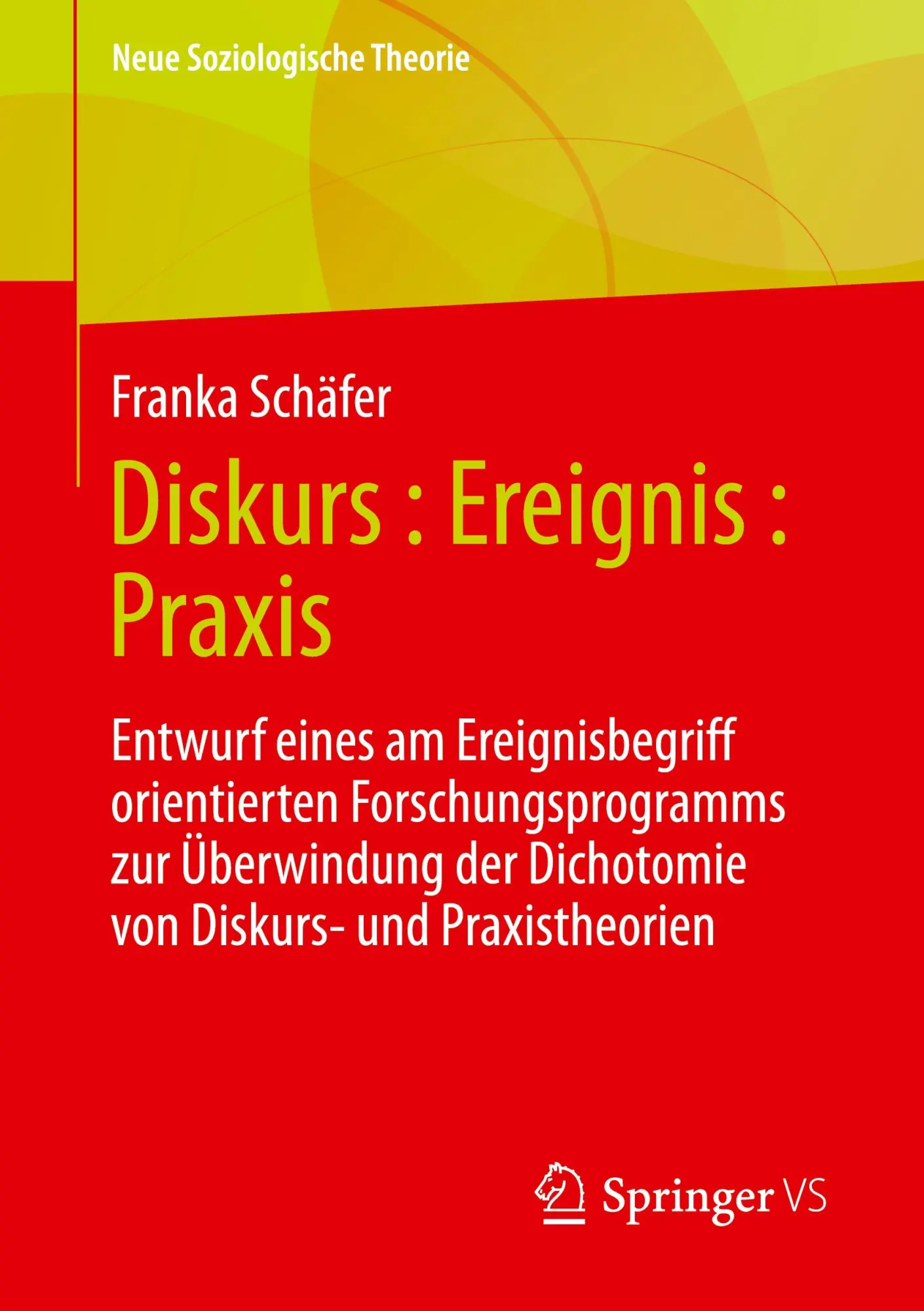 Cover: 9783658407674 | Diskurs : Ereignis : Praxis | Franka Schäfer | Taschenbuch | vii