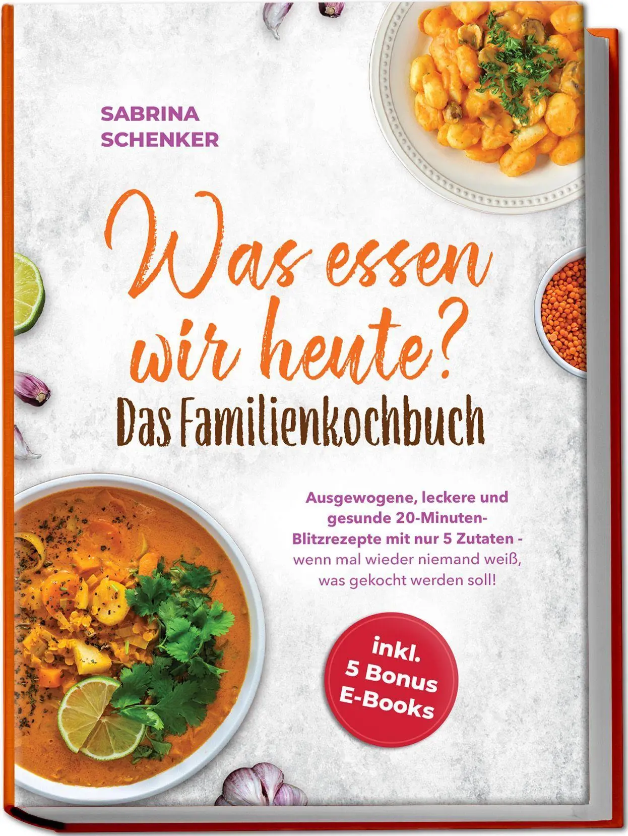Cover: 9783757647674 | Was essen wir heute? Das Familienkochbuch: Ausgewogene, leckere und...