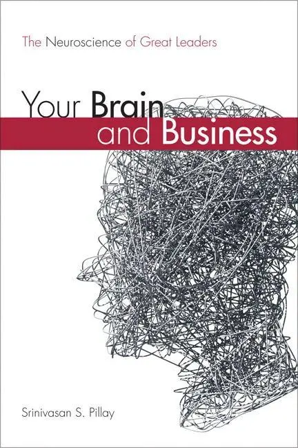 Cover: 9780134057774 | Your Brain and Business: The Neuroscience of Great Leaders | Buch