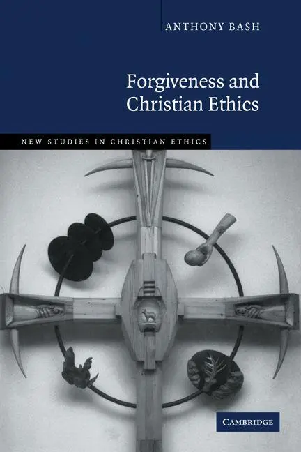 Cover: 9780521147774 | Forgiveness and Christian Ethics | Anthony Bash | Taschenbuch | 2010