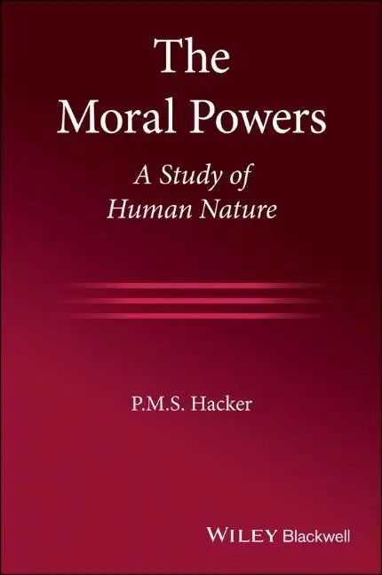 Cover: 9781119657774 | The Moral Powers | A Study of Human Nature | P M S Hacker | Buch