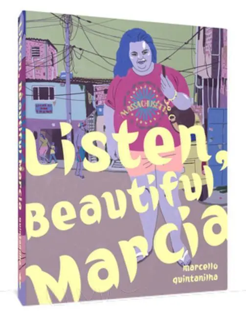 Cover: 9781683967774 | Listen, Beautiful Márcia | Marcello Quintanilha | Buch | Gebunden