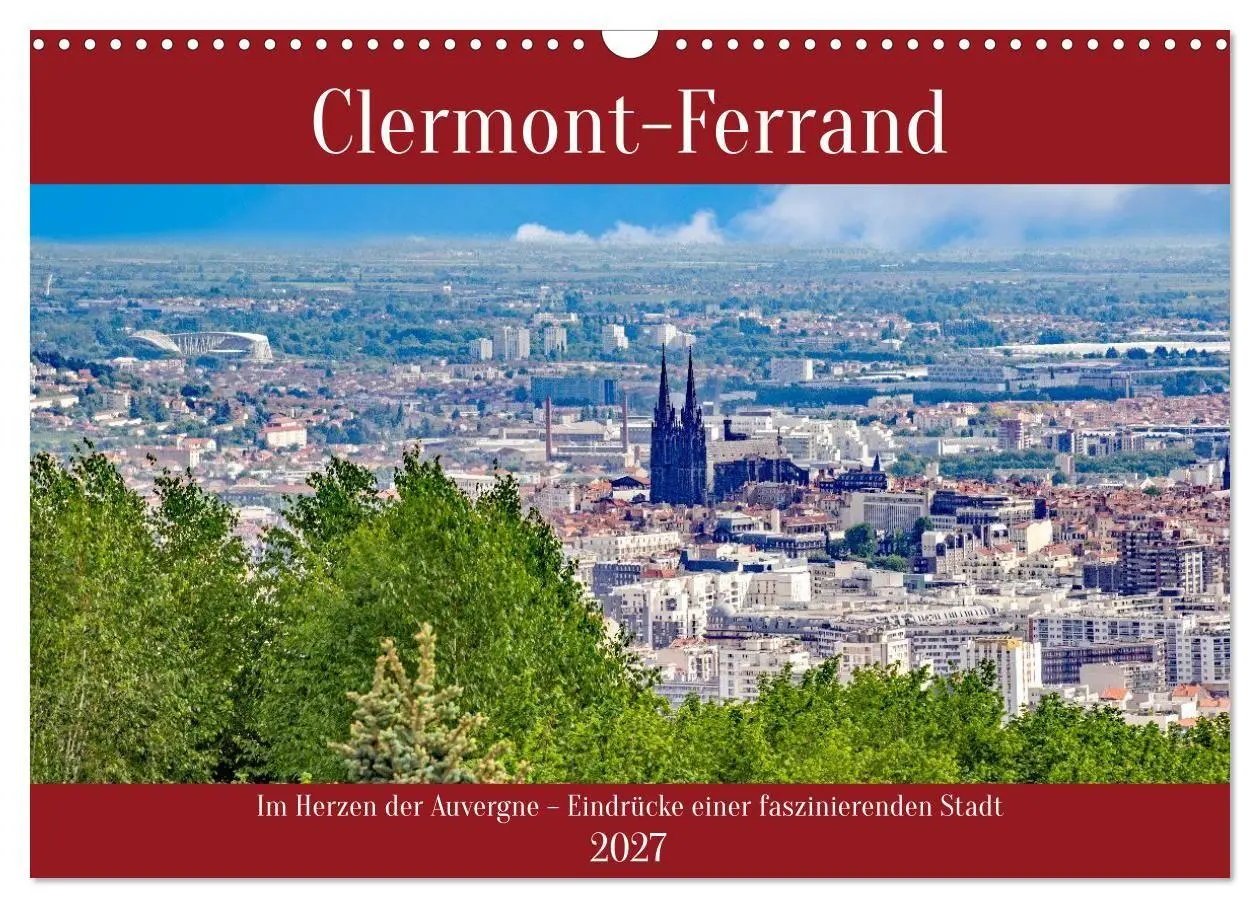 Cover: 9783594287774 | Clermont-Ferrand (Wandkalender 2027 DIN A3 quer), CALVENDO...
