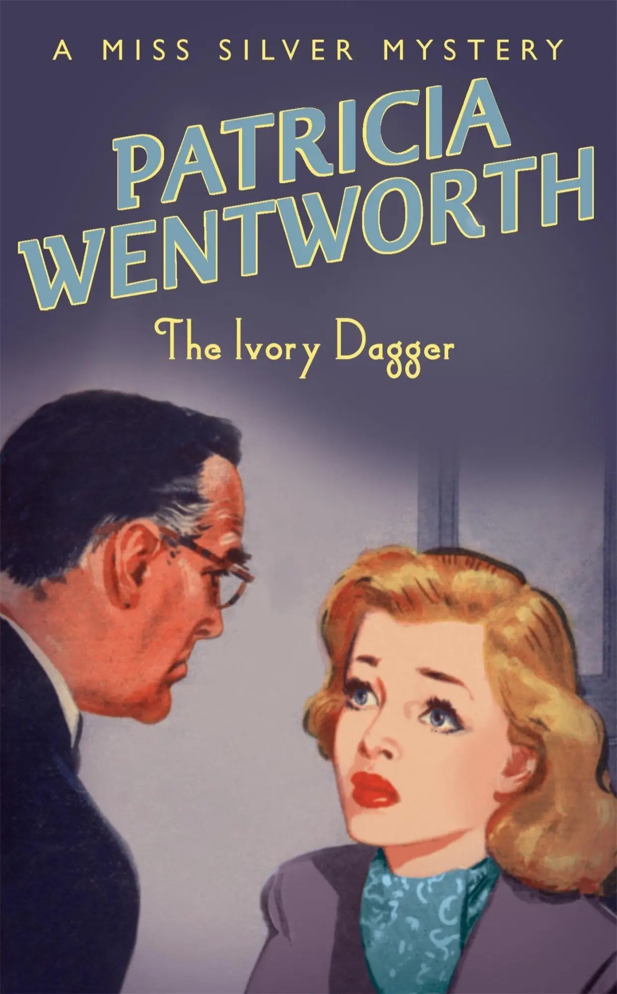 Cover: 9780340897874 | The Ivory Dagger | Patricia Wentworth | Taschenbuch | Englisch | 2006