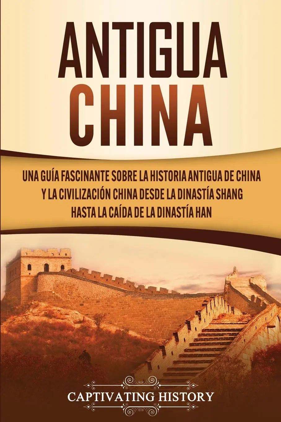 Cover: 9781647487874 | Antigua China | Captivating History | Taschenbuch | Spanisch | 2020