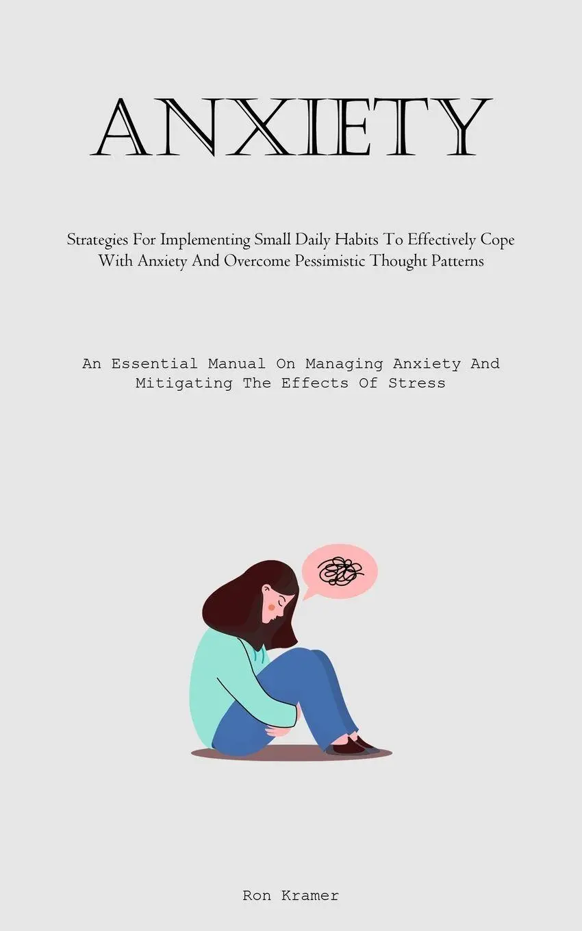 Cover: 9781837877874 | Anxiety | Ron Kramer | Taschenbuch | Englisch | 2023 | Aaron Crenshav