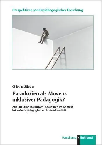 Paradoxien als Movens inklusiver Pädagogik? - Neuware