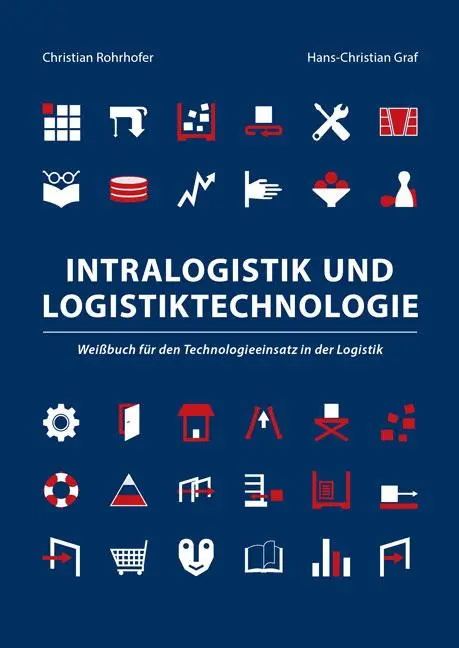 Cover: 9783844057874 | Intralogistik und Logistiktechnologie | Christian Rohrhofer (u. a.)