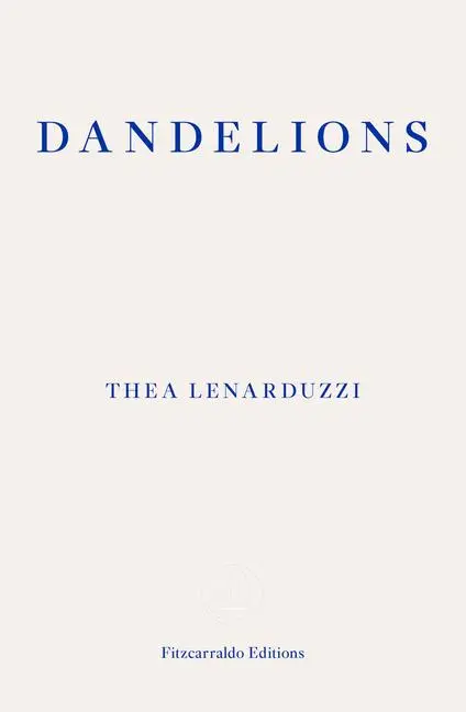 Cover: 9781913097974 | Dandelions | Thea Lenarduzzi | Taschenbuch | Kartoniert / Broschiert