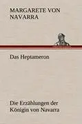 Cover: 9783847257974 | Das Heptameron | Die Erzählungen der Königin von Navarra | Navarra