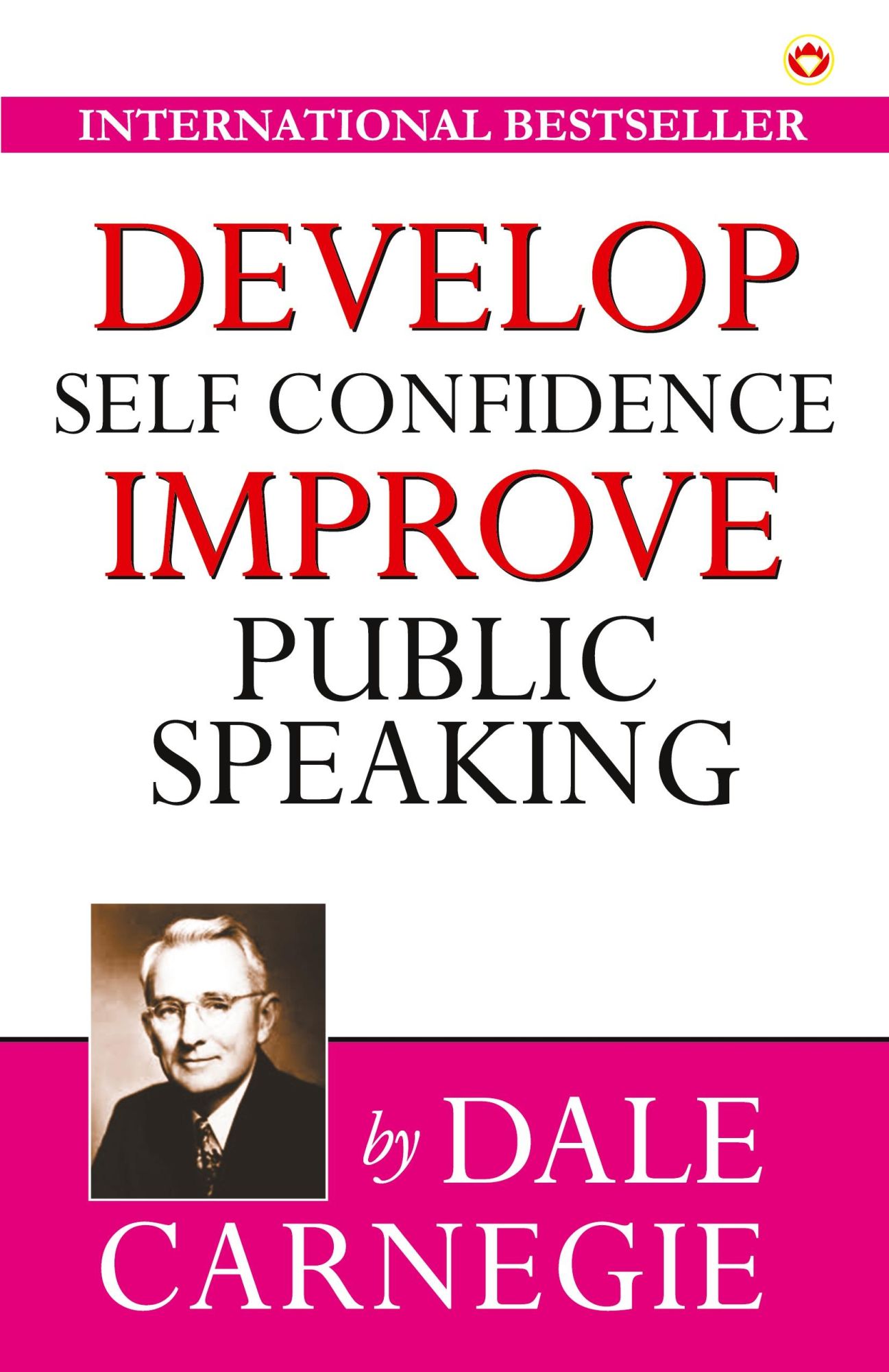 Cover: 9789389807974 | Develop Self-Confidence, Improve Public Speaking | Dale Carnegie