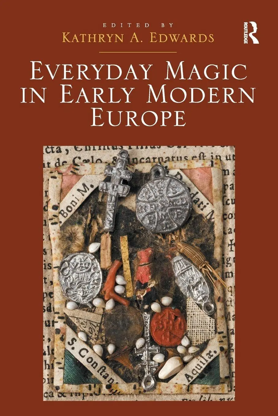 Cover: 9781032928074 | Everyday Magic in Early Modern Europe | Kathryn A. Edwards | Buch