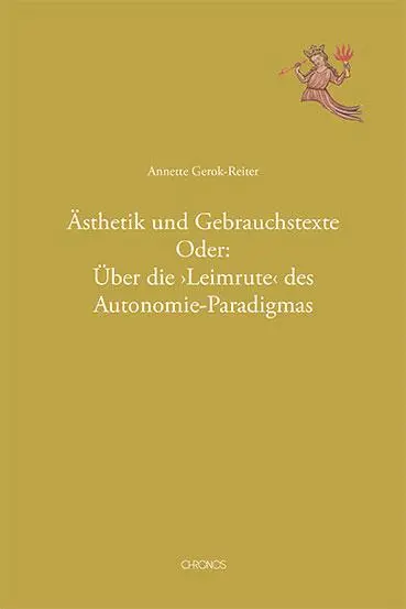 Cover: 9783034018074 | Ästhetik und Gebrauchstexte | Annette Gerok-Reiter | Taschenbuch