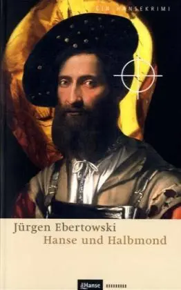 Cover: 9783434528074 | Hanse und Halbmond | Jürgen Ebertowski | Taschenbuch | Ein Hansekrimi