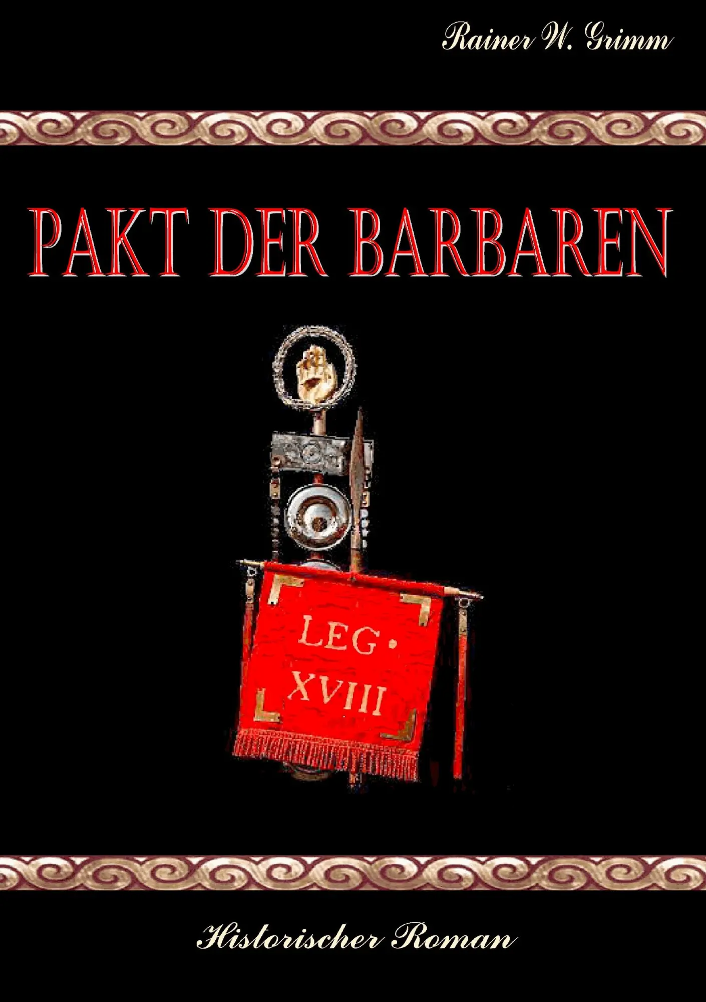 Cover: 9783734738074 | Pakt der Barbaren | Rainer W. Grimm | Taschenbuch | 372 S. | Deutsch