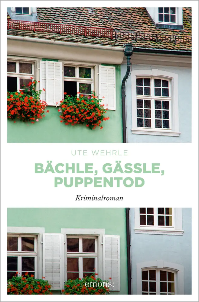 Cover: 9783954518074 | Bächle, Gässle, Puppentod | Kriminalroman | Ute Wehrle | Taschenbuch