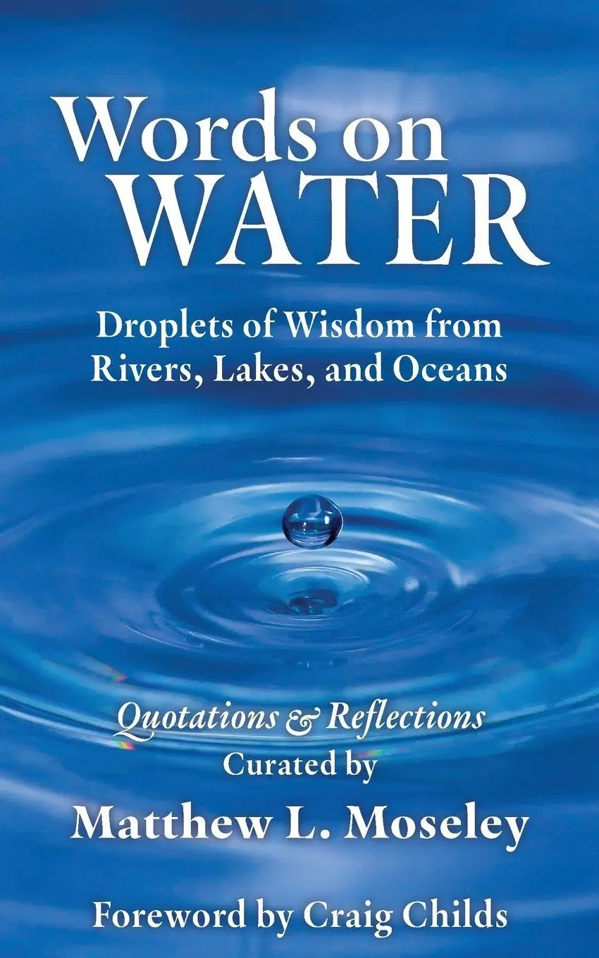 Cover: 9798991328074 | Words on Water | Droplets of Wisdom from Rivers, Lakes, and Oceans
