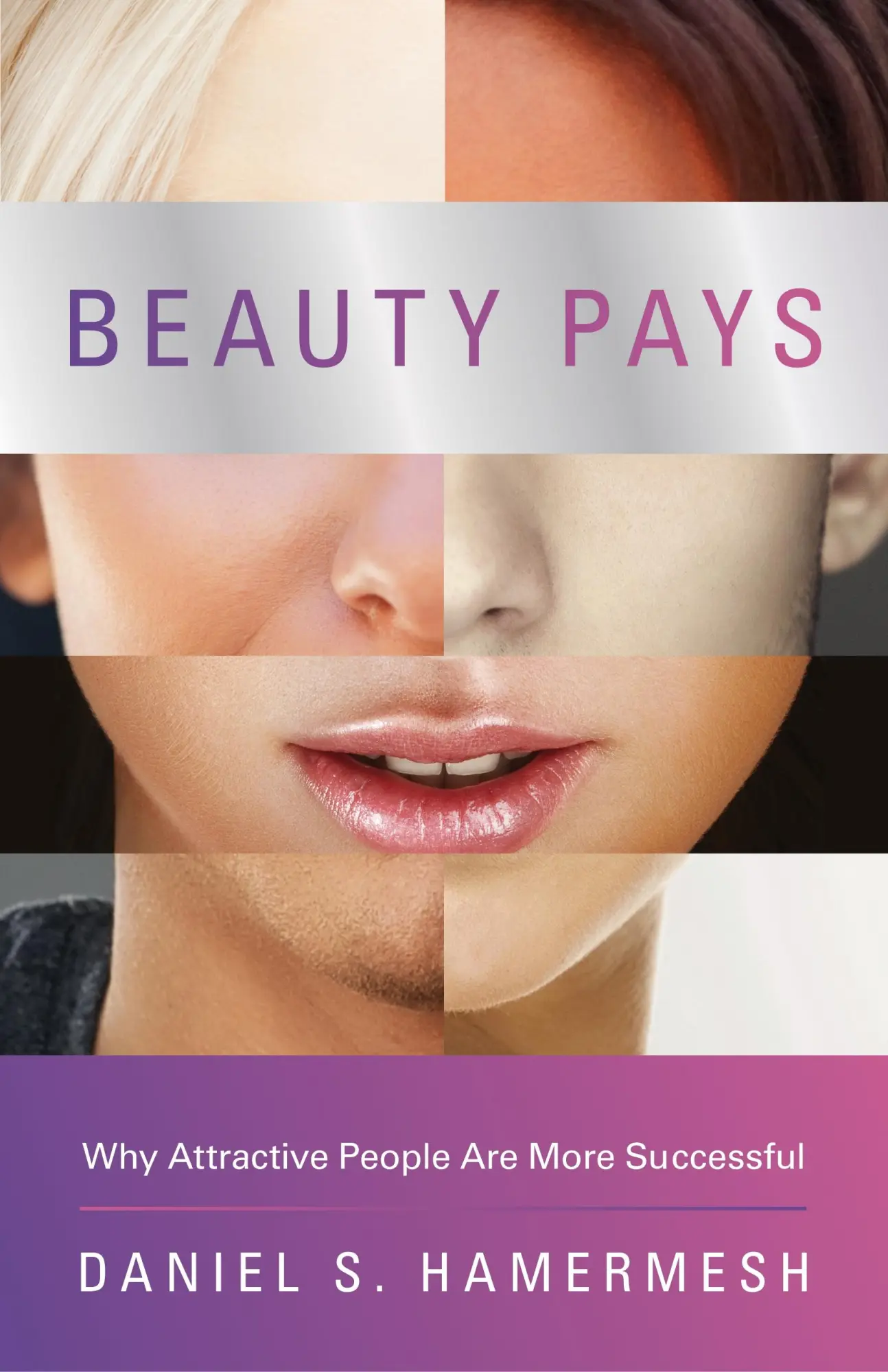 Cover: 9780691158174 | Beauty Pays | Why Attractive People Are More Successful | Hamermesh