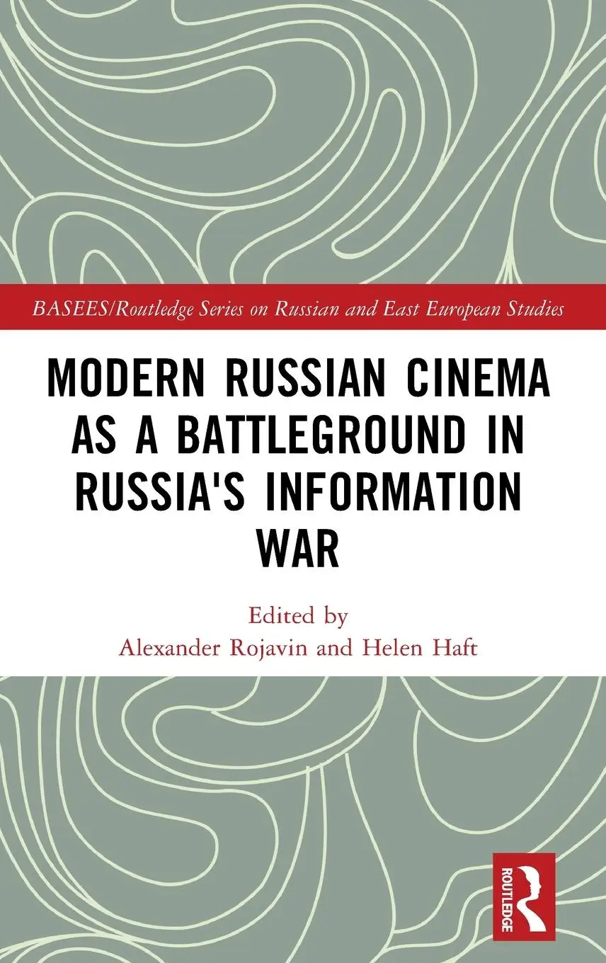 Cover: 9781032398174 | Modern Russian Cinema as a Battleground in Russia's Information War