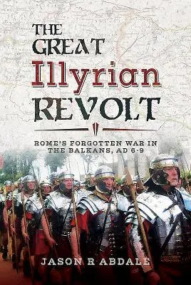 Cover: 9781526718174 | The Great Illyrian Revolt | Jason R Abdale | Buch | Gebunden | 2019