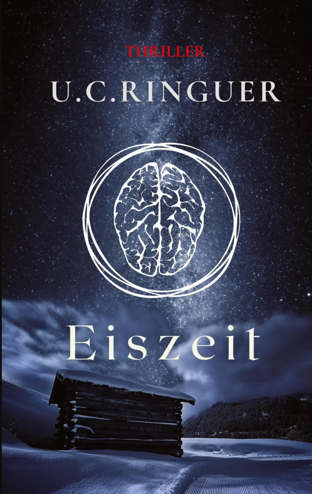 Cover: 9783347568174 | Eiszeit | U. C. Ringuer | Taschenbuch | Paperback | 364 S. | Deutsch