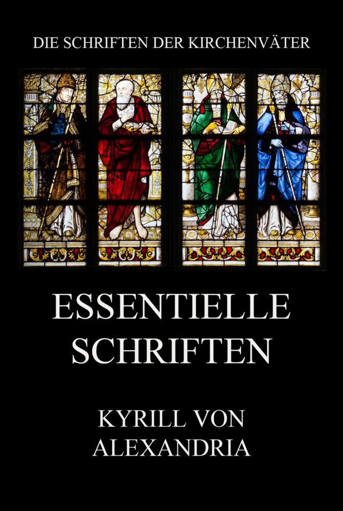 Cover: 9783849668174 | Essentielle Schriften | Kyrill von Alexandrien | Taschenbuch | 244 S.