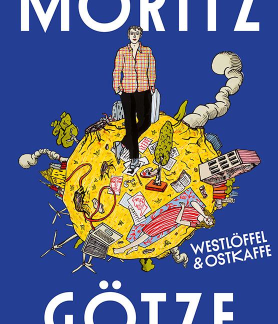 Cover: 9783954988174 | Moritz Götze | Westlöffel &amp; Ostkaffee | Feininger (u. a.) | Buch