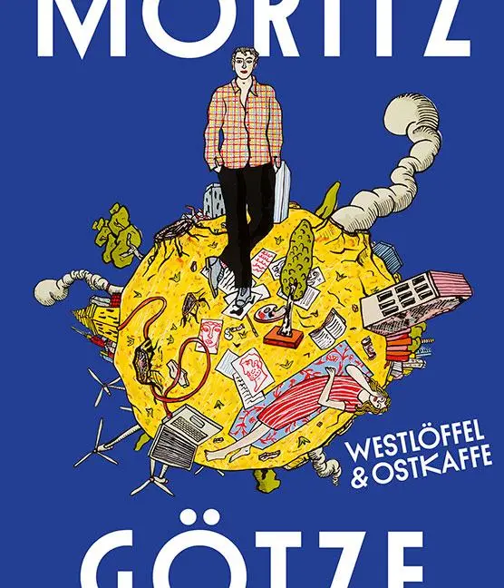 Cover: 9783954988174 | Moritz Götze | Westlöffel &amp; Ostkaffee | Feininger (u. a.) | Buch