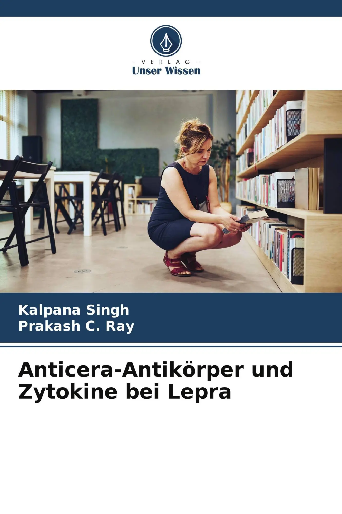 Cover: 9786209898174 | Anticera-Antikörper und Zytokine bei Lepra | Kalpana Singh (u. a.)