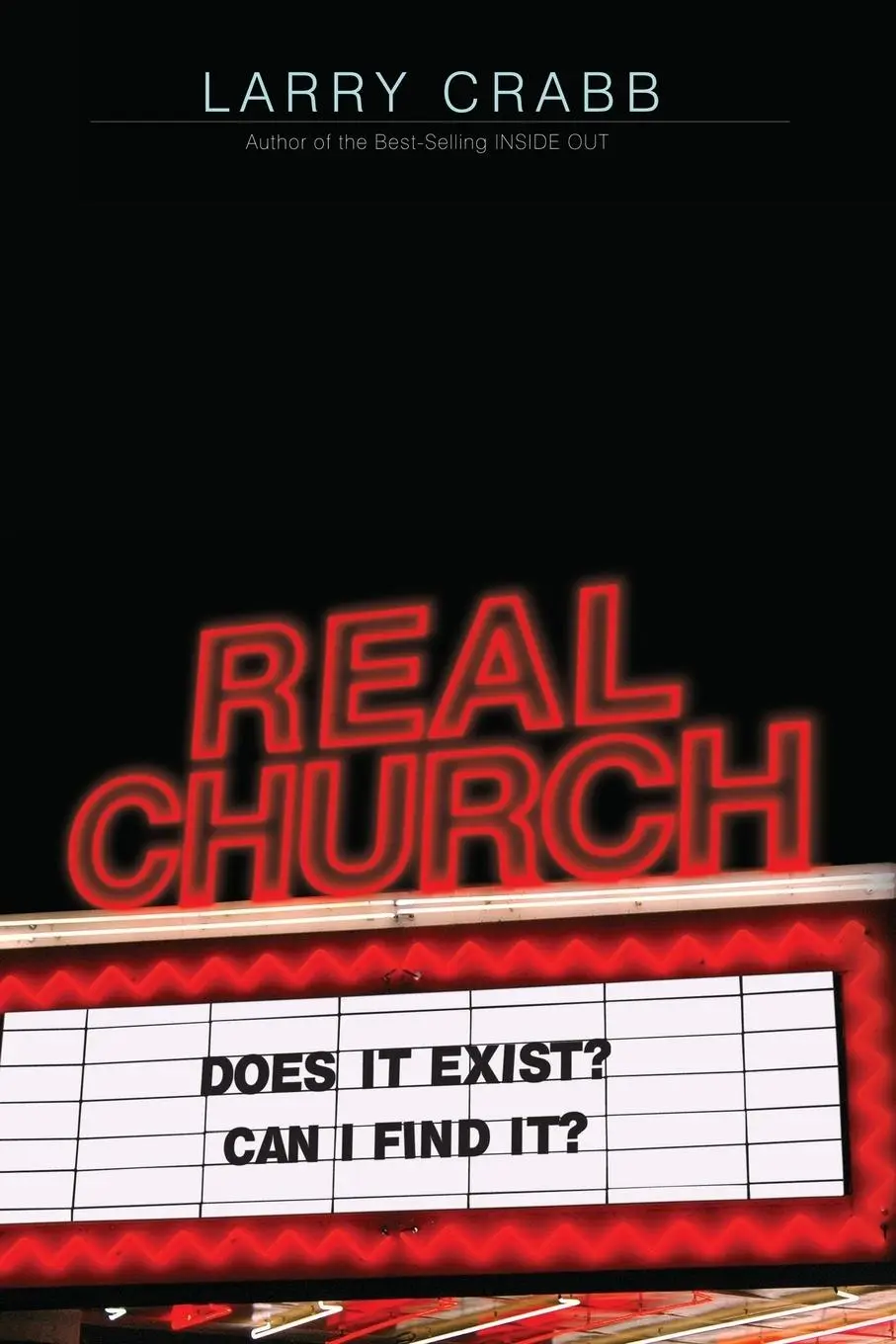 Cover: 9780785298274 | Real Church | Does It Exist? Can I Find It? | Larry Crabb | Buch