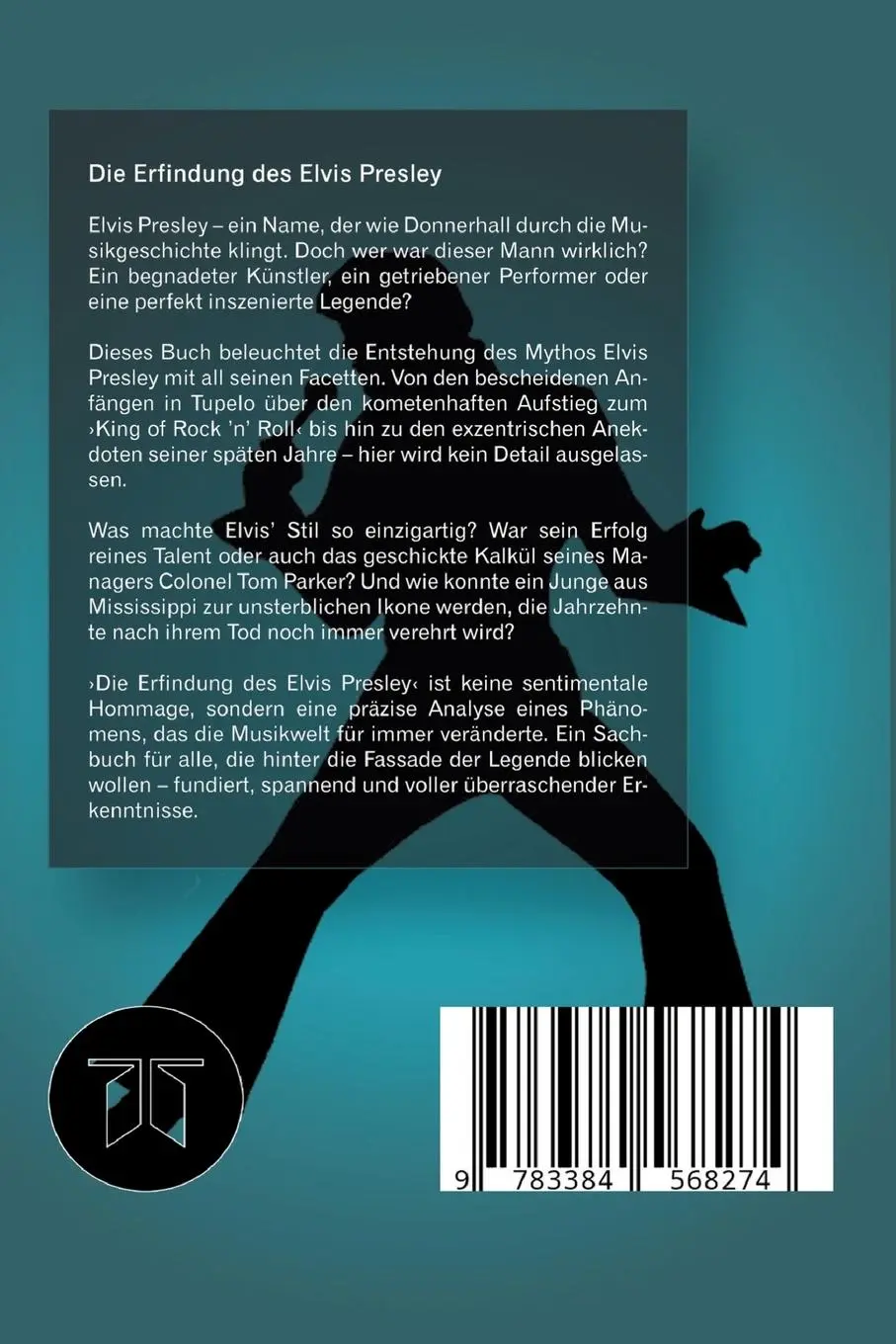 Rückseite: 9783384568274 | Die Erfindung des Elvis Presley | Der ewige King | Lutz Spilker | Buch