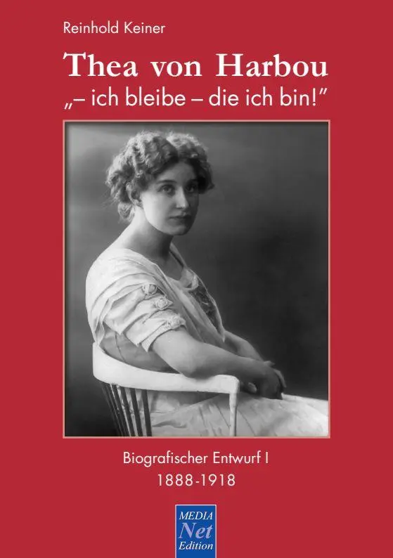 Cover: 9783939988274 | Thea von Harbou: "- ich bleibe - die ich bin!" | Reinhold Keiner