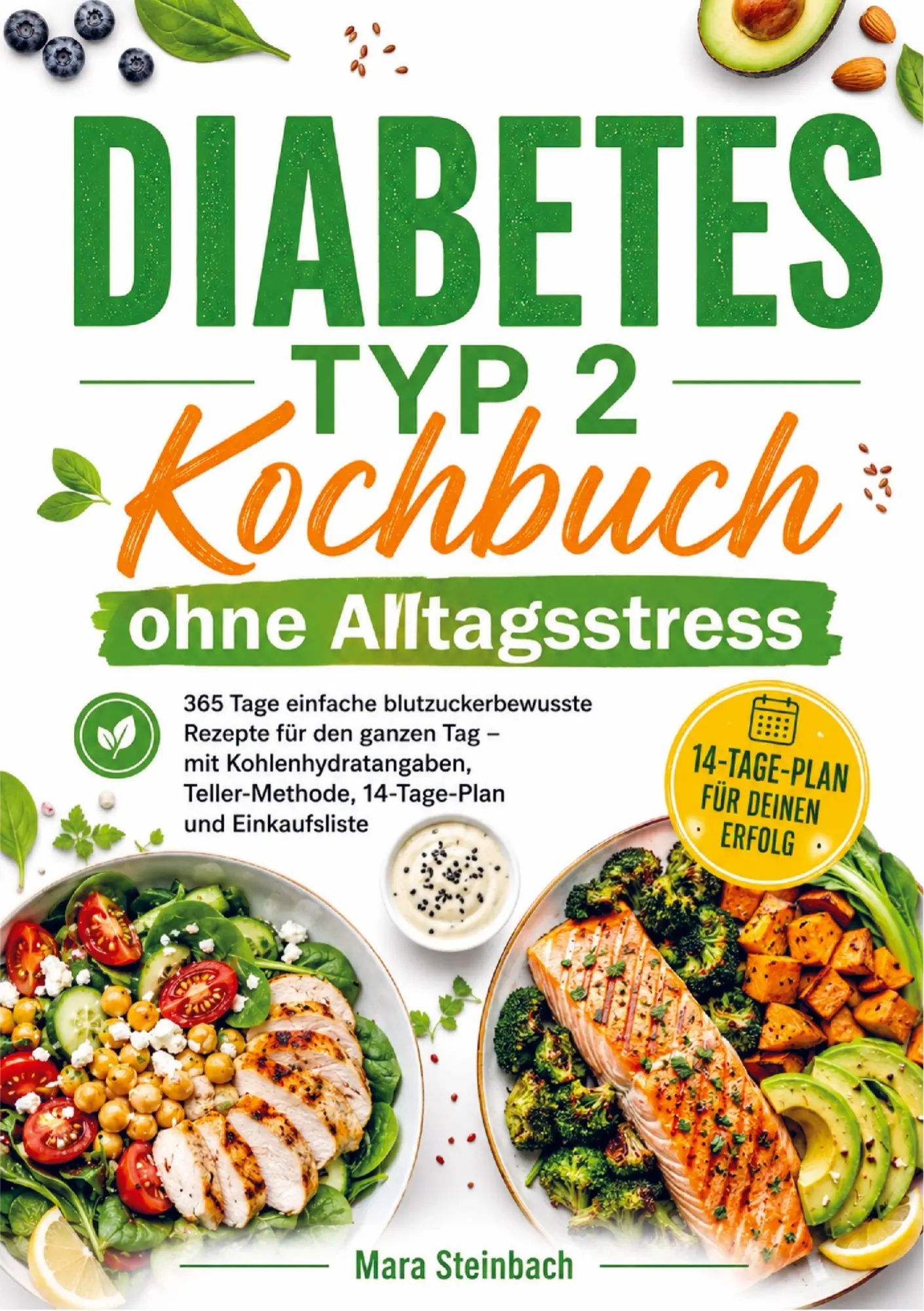 Cover: 9789403838274 | Diabetes Typ 2 Kochbuch ohne Alltagsstress | Mara Steinbach | Buch