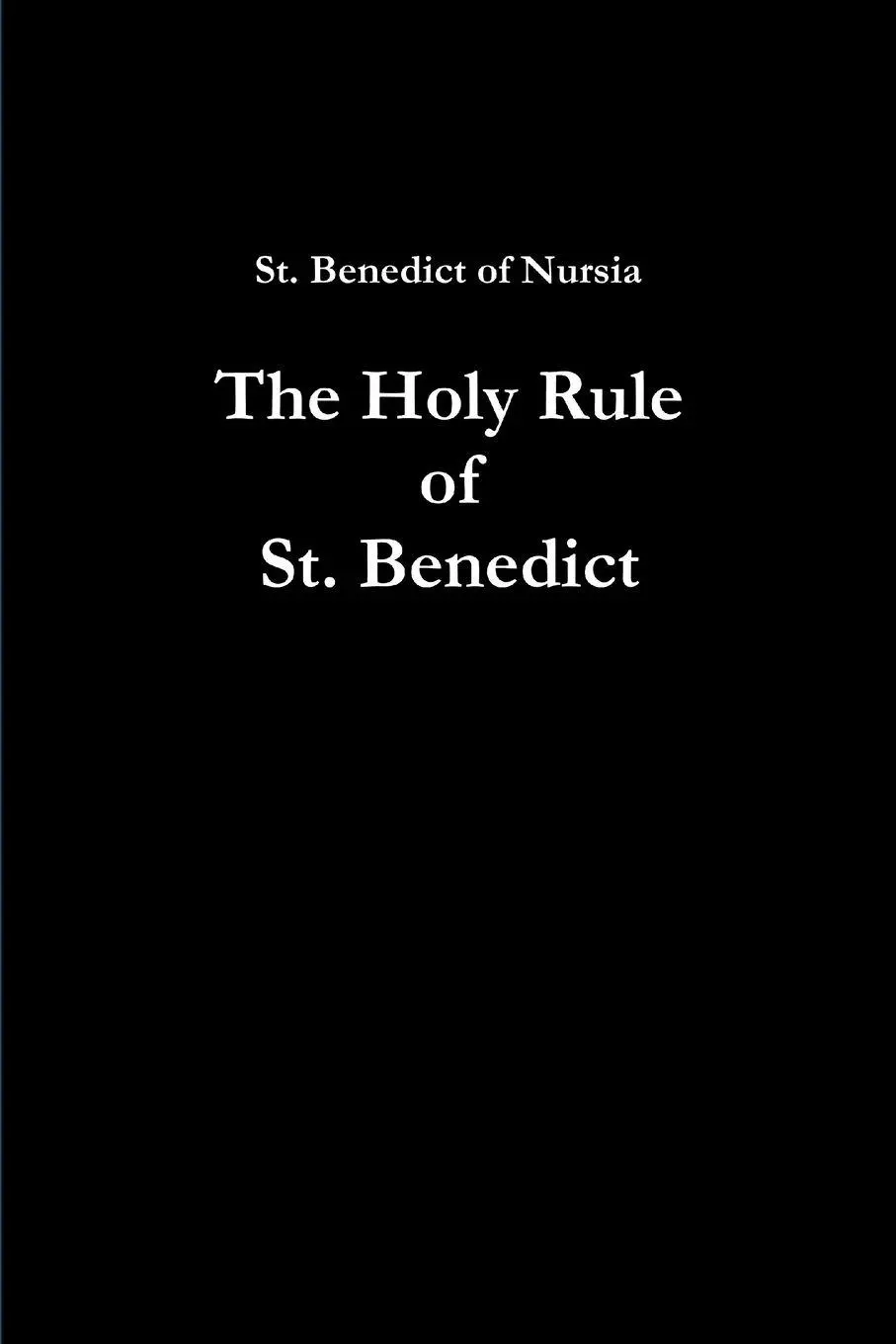 Cover: 9781312168374 | The Holy Rule of St. Benedict | St. Benedict of Nursia | Taschenbuch