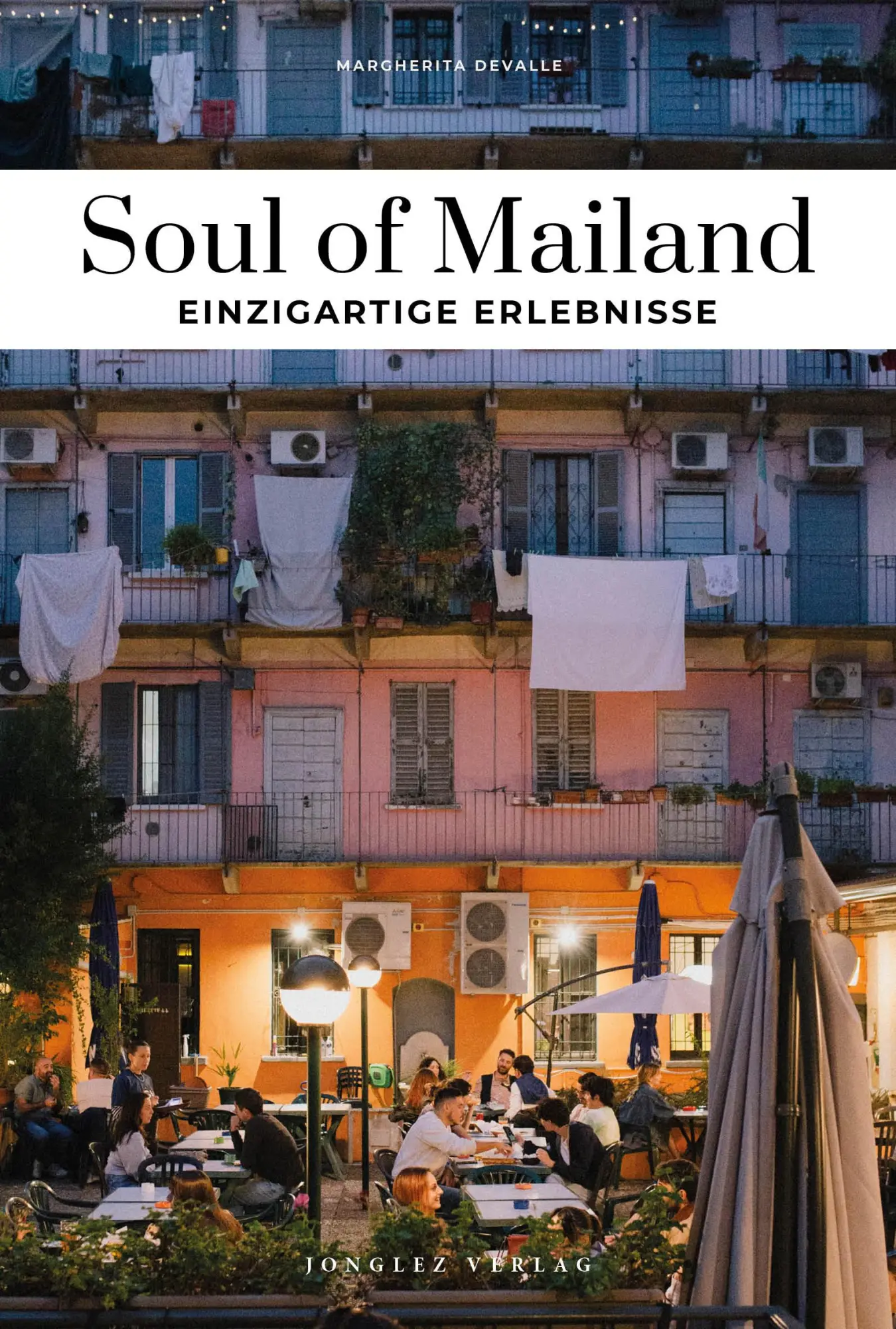 Cover: 9782361958374 | Soul of Mailand - einzigartige Erlebnisse | Margherita Devalle | Buch