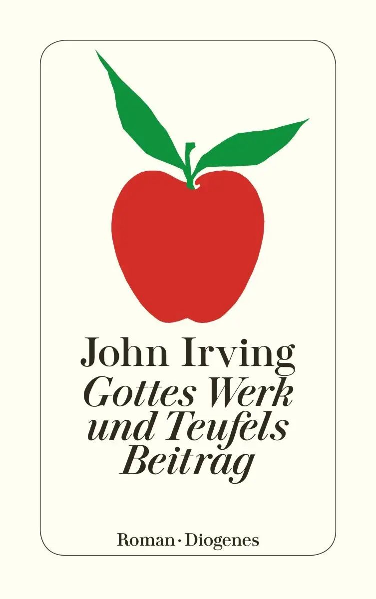 Cover: 9783257218374 | Gottes Werk und Teufels Beitrag | John Irving | Taschenbuch | 848 S. Cover: 9783257218374 | Gottes Werk und Teufels Beitrag | John Irving | Taschenbuch | 848 S.