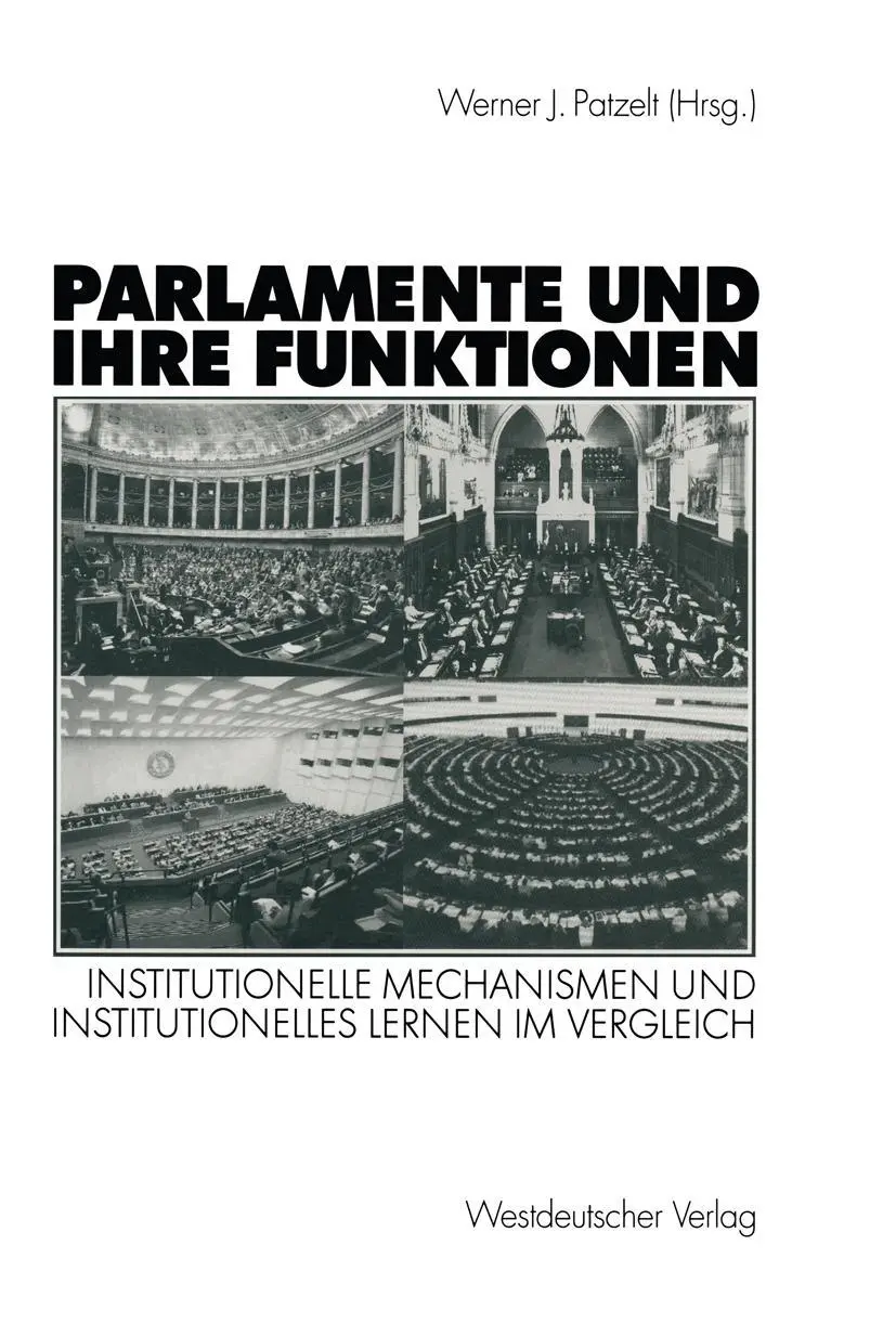 Cover: 9783531138374 | Parlamente und ihre Funktionen | Werner J. Patzelt | Taschenbuch