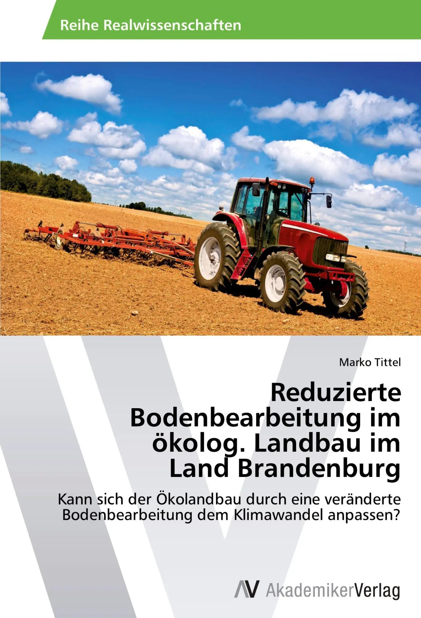 Cover: 9783639458374 | Reduzierte Bodenbearbeitung im ökolog. Landbau im Land Brandenburg
