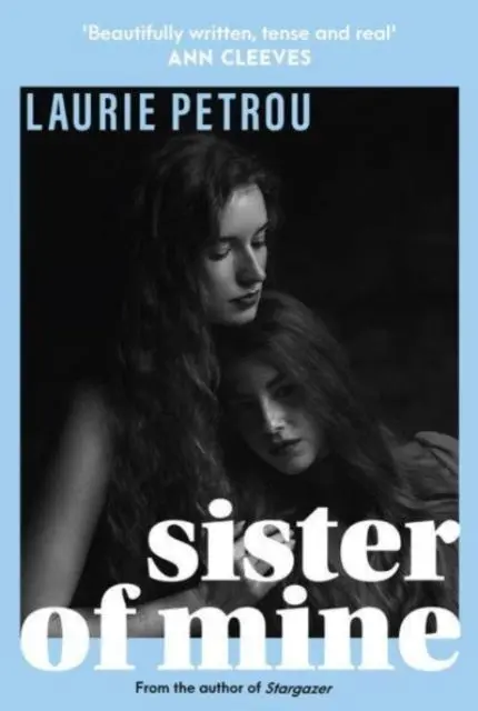 Cover: 9780857308474 | Sister of Mine | Laurie Petrou | Taschenbuch | Kartoniert / Broschiert