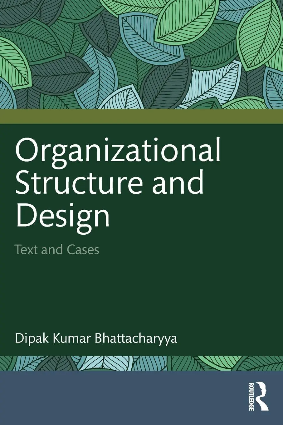 Cover: 9781032818474 | Organizational Structure and Design | Text and Cases | Bhattacharyya